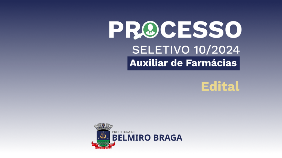 Processo_Seletivo 010_2024_AUXILIAR_FARMACIA_edital